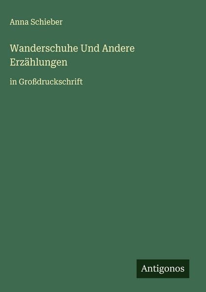 Produktbild: Wanderschuhe Und Andere Erz&auml;hlungen