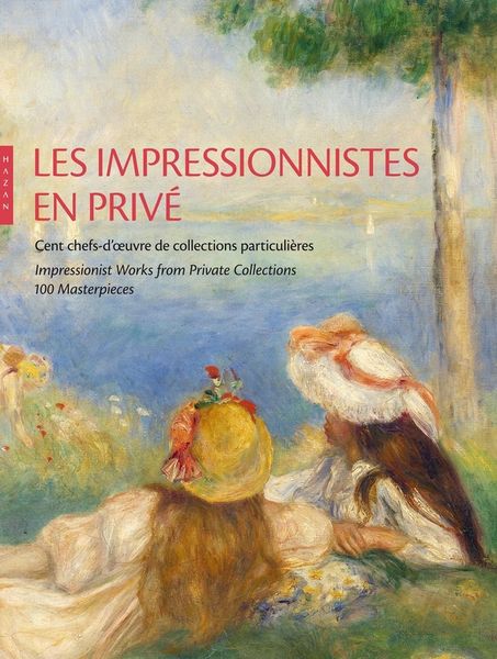Produktbild: Les Impressionnistes en Prive. Cent Chefs D Oeuvre de Collections