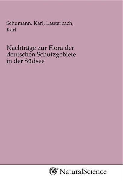 Produktbild: Nachtr&auml;ge zur Flora der deutschen Schutzgebiete in der S&uuml;dsee