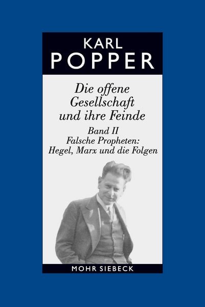 Produktbild: Die offene Gesellschaft und ihre Feinde. Band II: Falsche Propheten: Hegel, Marx und die Folgen