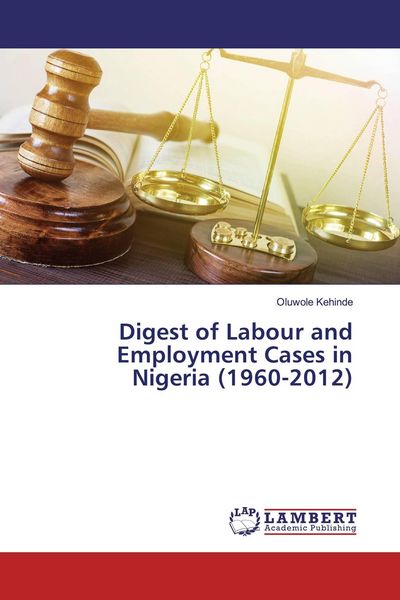 Produktbild: Digest of Labour and Employment Cases in Nigeria (1960-2012)