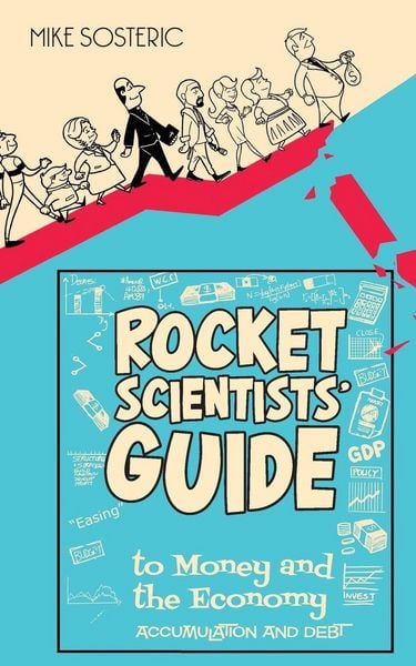 Produktbild: The Rocket Scientists' Guide to Money and the Economy