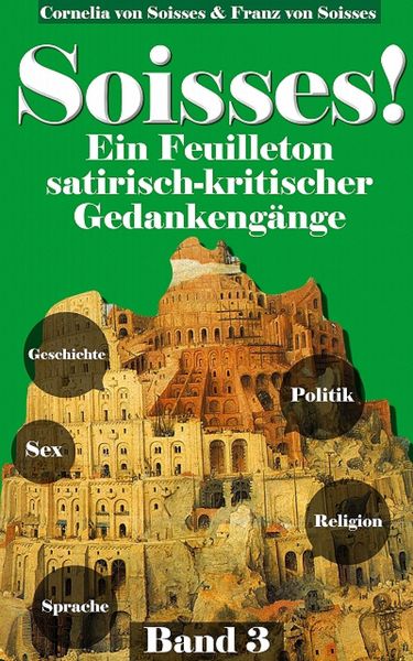 Produktbild: Soisses!Ein Feuilleton satirisch-kritischer Gedankeng&auml;nge(3)