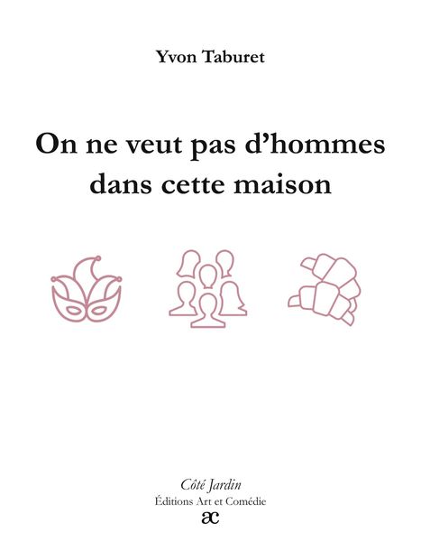 Produktbild: On ne veut pas d'homme dans cette maison