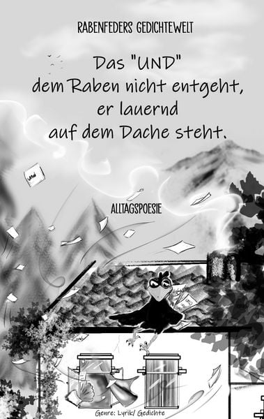 Produktbild: Das "UND" dem Raben nicht entgeht, er lauernd auf dem Dache steht