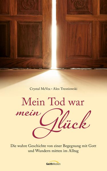 Produktbild: Mein Tod war mein Gl&uuml;ck