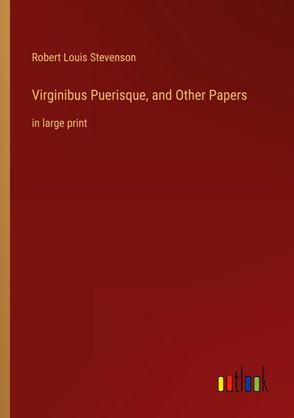 Produktbild: Virginibus Puerisque, and Other Papers