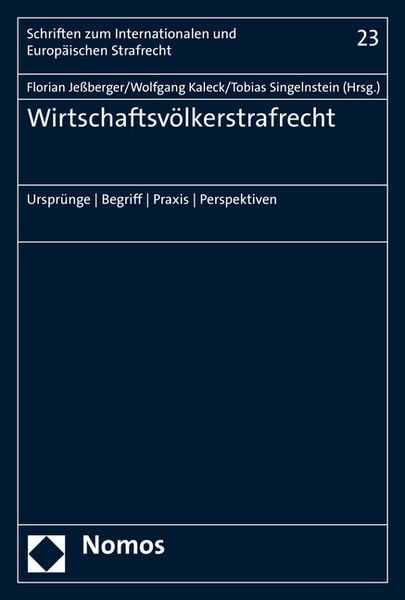 Wirtschaftsvölkerstrafrecht, Taschenbuch von , Nomos, 9783848720736