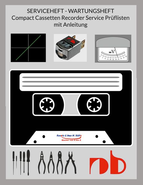Produktbild: SERVICEHEFT - WARTUNGSHEFT - Compact Cassetten Recorder Service Pr&uuml;flisten mit Anleitung