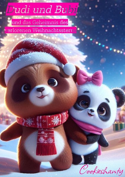 Dudi und Bubi und das Geheimnis des verlorenen Weihnachtssterns, Taschenbuch von Cookieshanty, Tredition, 9783384429001