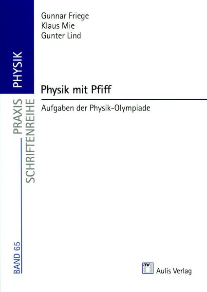 Praxis Physik: Physik mit Pfiff