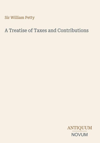 Produktbild: A Treatise of Taxes and Contributions