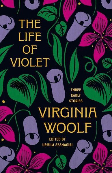 The Life of Violet, Gebundene Ausgabe von Virginia Woolf, Princeton Univers. Press, 978-0-691-26313-7