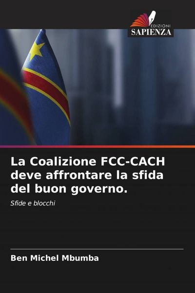 Produktbild: La Coalizione FCC-CACH deve affrontare la sfida del buon governo.