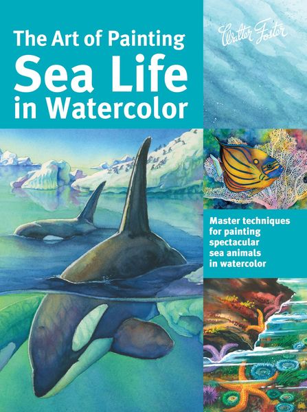Produktbild: Art of Painting Sea Life in Watercolor