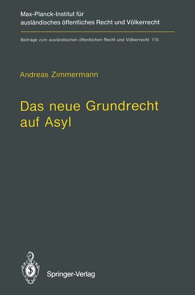 Das neue Grundrecht auf Asyl, Taschenbuch von Andreas Zimmermann, Springer Berlin, 9783642790768