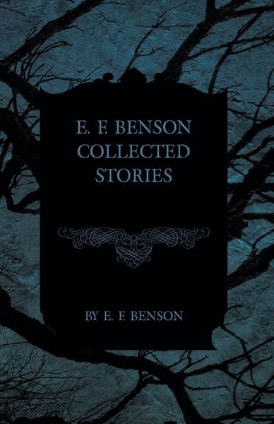 Produktbild: E. F. Benson Collected Stories
