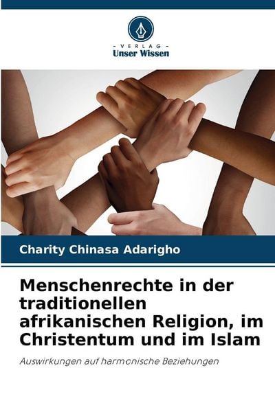 Produktbild: Menschenrechte in der traditionellen afrikanischen Religion, im Christentum und im Islam