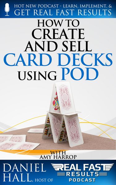 Produktbild: How to Create and Sell Card Decks Using POD (Real Fast Results, #81)
