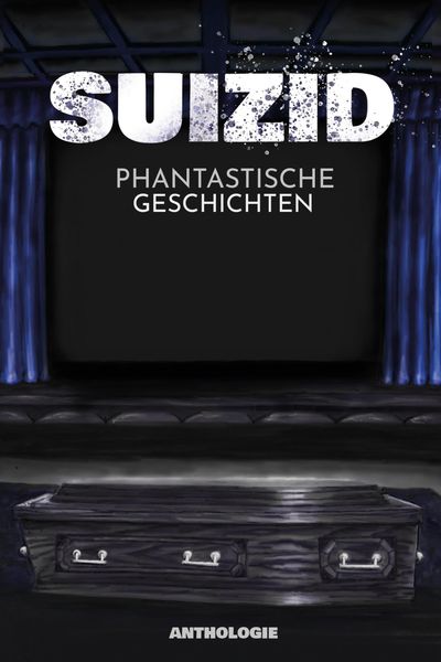 Produktbild: Suizid - Phantastische Geschichten