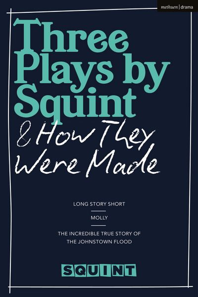 Produktbild: Three Plays by Squint & How They Were Made