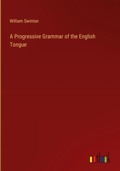 Produktbild: A Progressive Grammar of the English Tongue