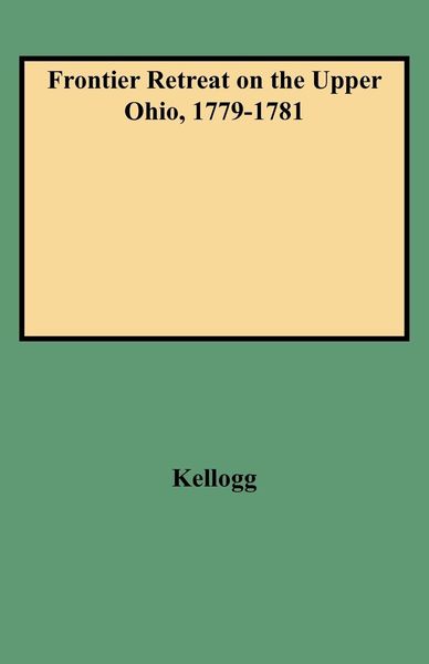 Produktbild: Frontier Retreat on the Upper Ohio, 1779-1781