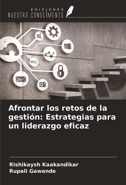 Produktbild: Afrontar los retos de la gesti&oacute;n: Estrategias para un liderazgo eficaz