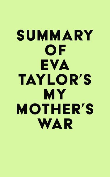Produktbild: Summary of Eva Taylor's My Mother's War