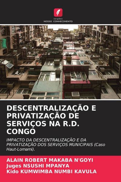 Produktbild: Descentraliza&ccedil;&atilde;o E Privatiza&ccedil;&atilde;o De Servi&ccedil;os Na R.D. Congo