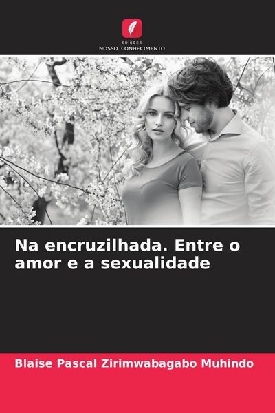 Produktbild: Na encruzilhada. Entre o amor e a sexualidade