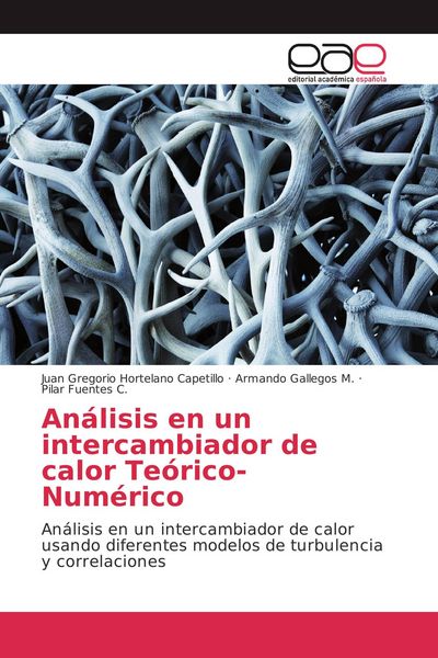 Produktbild: An&aacute;lisis en un intercambiador de calor Te&oacute;rico-Num&eacute;rico