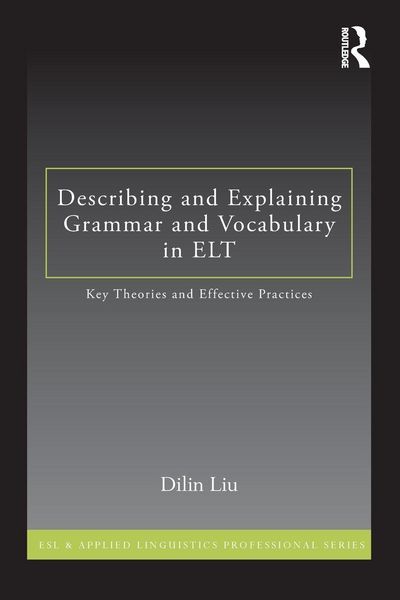 Produktbild: Describing and Explaining Grammar and Vocabulary in ELT