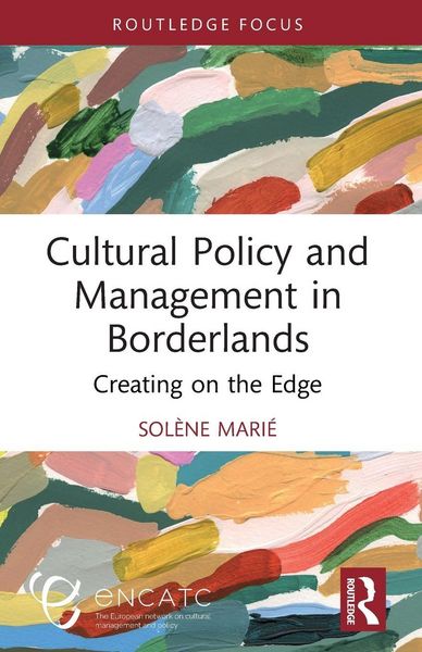 Produktbild: Cultural Policy and Management in Borderlands
