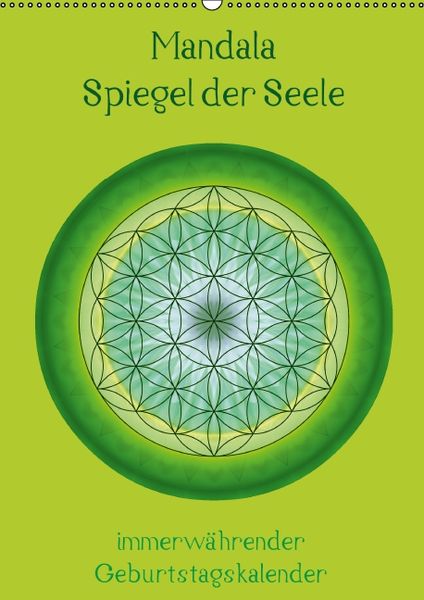 Produktbild: Mandala - Spiegel der Seele / immerw&auml;hrender Geburtstagskalender (Wandkalender immerw&auml;hrend DIN A2 hoch)
