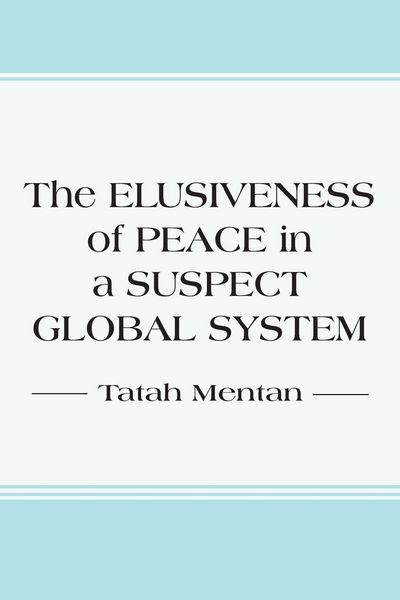 Produktbild: The Elusiveness of Peace in a Suspect Global System
