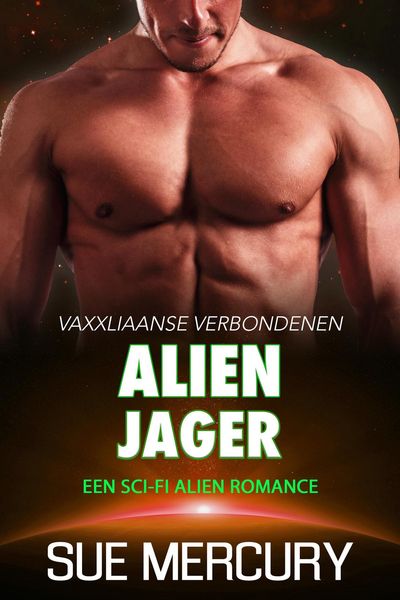 Produktbild: Alien jager : een sci-fi alien romance (Vaxxliaanse Verbondenen, #5)