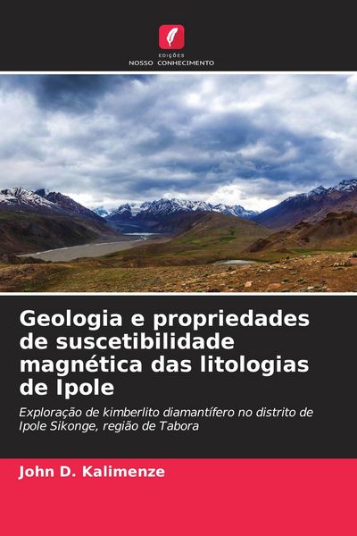 Produktbild: Geologia e propriedades de suscetibilidade magn&eacute;tica das litologias de Ipole