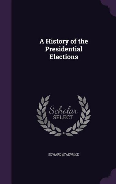 Produktbild: A History of the Presidential Elections