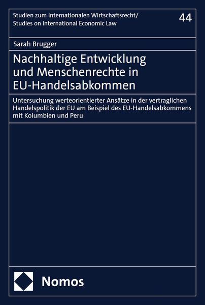 Produktbild: Nachhaltige Entwicklung und Menschenrechte in EU-Handelsabkommen
