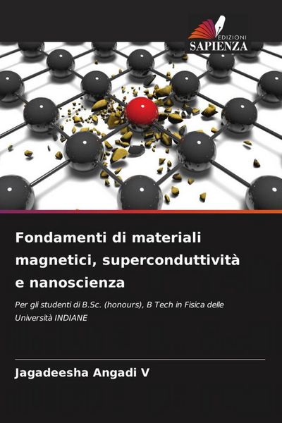 Produktbild: Fondamenti di materiali magnetici, superconduttivit&agrave; e nanoscienza
