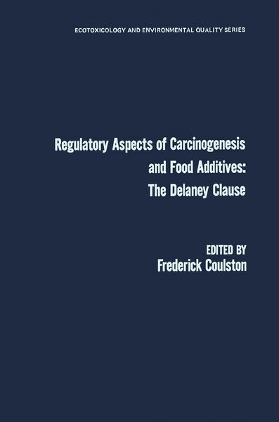 Produktbild: Regulatory Aspects of Carcinogenesis and Food Additives: The Delaney Clause