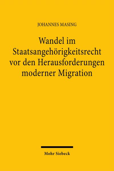 Produktbild: Wandel im Staatsangeh&ouml;rigkeitsrecht vor den Herausforderungen moderner Migration