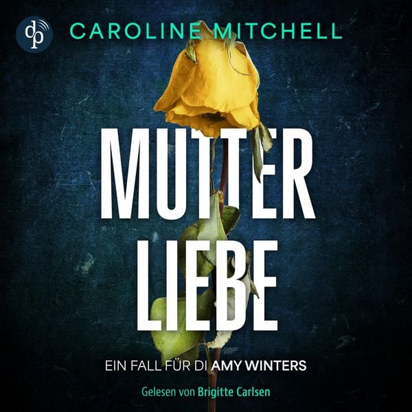 Mutterliebe | Sie jagt Killer - und ist die Tochter einer Serienmörderin - Caroline Mitchell, Audio, 9783989984509