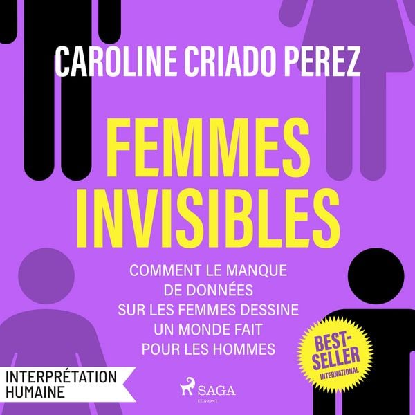 Produktbild: Femmes invisibles &ndash; Comment le manque de donn&eacute;es sur les femmes dessine un monde fait pour les homme
