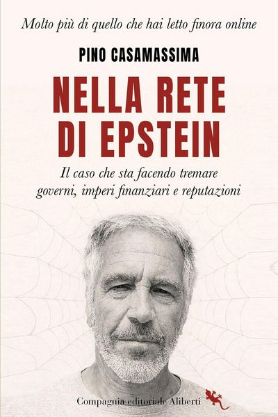 Produktbild: Nella rete di Epstein. Il caso che sta facendo tremare governi, imperi e reputazioni