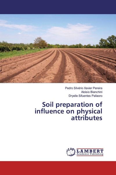 Produktbild: Soil preparation of influence on physical attributes