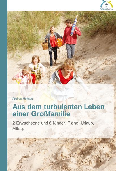 Produktbild: Aus dem turbulenten Leben einer Gro&szlig;familie