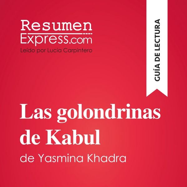 Las golondrinas de Kabul de Yasmina Khadra (Guía de lectura)