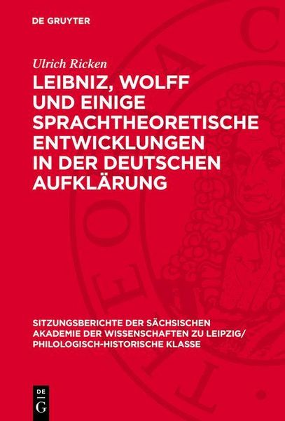 Produktbild: Leibniz, Wolff und einige sprachtheoretische Entwicklungen in der deutschen Aufkl&auml;rung
